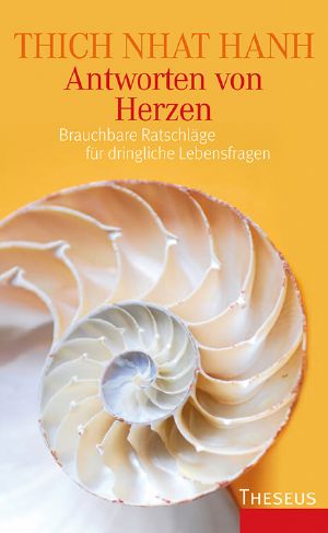 Antworten von Herzen · Brauchbare Ratschläge für dringliche Lebensfragen