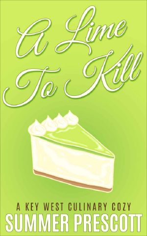 A Lime to Kill · A Key West Culinary Cozy - Book 1