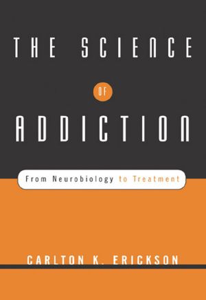 The Science of Addiction