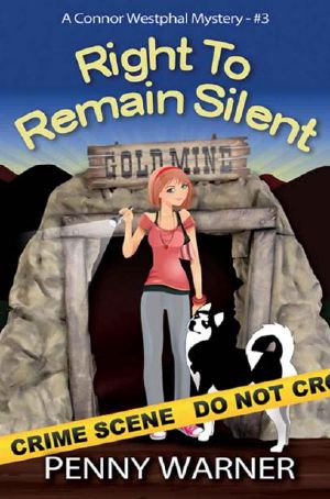 Right to Remain Silent (A Connor Westphal Mystery)