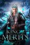 King of Merits: A Fae Romance (Black Blood Fae Book 3)