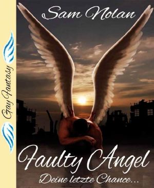 Faulty Angel · Deine letzte Chance