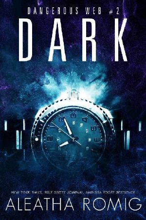 Dark (Dangerous Web Book 2)