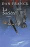 La Société · Roman (Littérature Française) (French Edition)