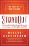 StandOut · the Groundbreaking New Strengths Assessment From the Leader of the Strengths Revolution