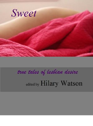 Sweet · True Tales of Lesbian Desire