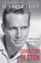 Charlton Heston · Hollywood's Last Icon