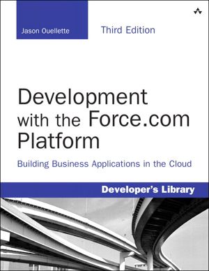 Development With the Force.com Platform · Building Business Applications in the Cloud · 3rd Edition (Jason Arnold's Library)