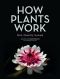 How Plants Work