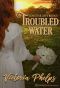 Troubled Water (Lonestar Love Book 1)