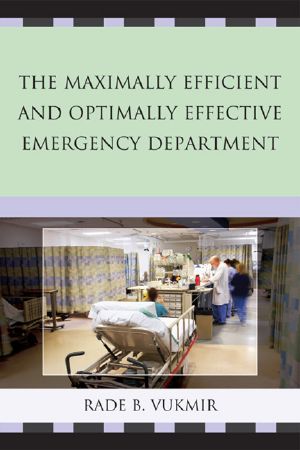 The Maximally Efficient and Optimally Effective Emergency Department