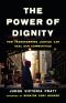 The Power of Dignity