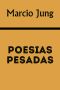 Poesias Pesadas