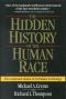 The Hidden History of the Human Race (The Condensed Edition of Forbidden Archeology)