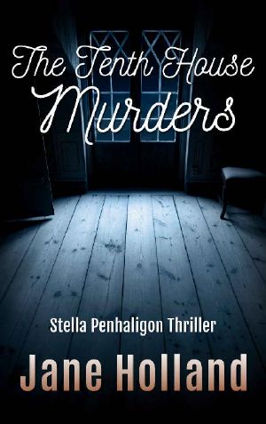 The Tenth House Murders (Stella Penhaligon Thrillers Book 2)