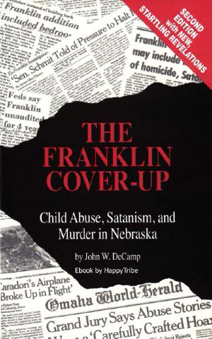 The Franklin Cover-up by Former Green Beret John DeCamp