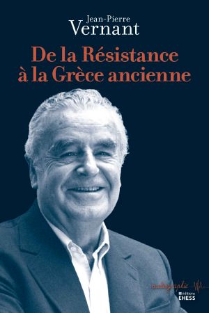 De la Résistance à la Grèce ancienne (Audiographie) (French Edition)