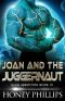 Joan and the Juggernaut: A SciFi Alien Romance (Alien Abduction Book 10)