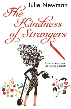 The Kindness of Strangers · The gripping new suburban thriller from the author of Beware the Cuckoo