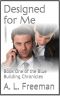 Designed for Me · Book One of the Blue Building Chronicles