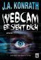 Webcam · Er sieht dich