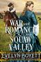 War and Romance in Squaw Valley · A Western Historical Romance