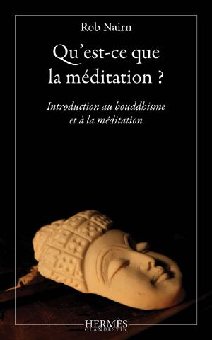 Qu'est-Ce Que La Méditation ?