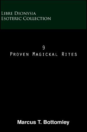 9 Proven Magickal Rites