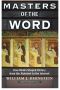 Masters of the Word · How Media Shaped History (9780802193445)