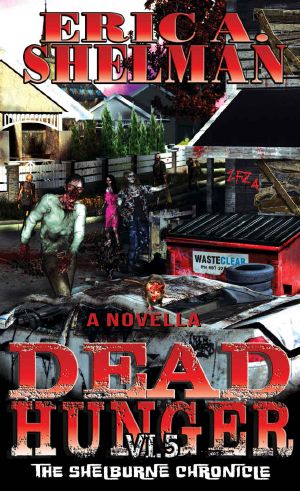 Dead Hunger (Book 6.5): The Shelburne Chronicle