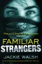 Familiar Strangers