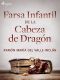 Farsa infantil de la cabeza de dragón