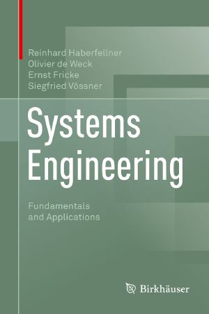 Systems Engineering, Fundamentals and Applications