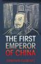 The First Emperor of China