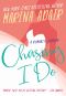 Chasing I Do: Feel Good, Enemies to Lovers Romantic Comedy