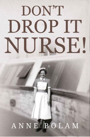 Don't Drop It Nurse!