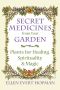 Secret Medicines From Your Garden