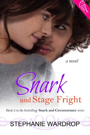 Snark and Stage Fright