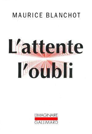 L'attente ,l'oubli