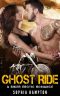 Ghost Ride · A Biker Erotic Romance