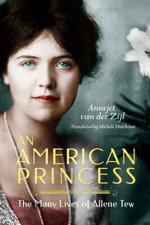 An American Princess · the Many Lives of Allene Tew