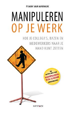 Manipuleren Op Je Werk