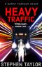 HEAVY TRAFFIC · Wrong place...Wrong time... (A Danny Pearson Short Thriller Book 2)