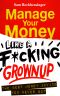 How to Manage Your Money Like a F*cking Grown Up