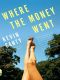 Where the Money Went · Stories