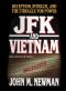 JFK and Vietnam · Deception, Intrigue, and the Struggle for Power