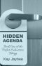 Hidden Agenda - Book One in the Perfect Submissive Trilogy