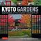 Kyoto Gardens · Masterworks of the Japanese Gardener's Art