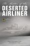 The Matter of the Deserted Airliner