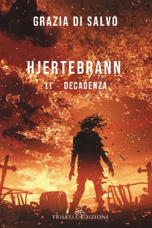 Hjertebrann II · Decadenza